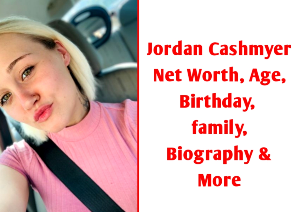 Jordan Cashmyer Net Worth and Death