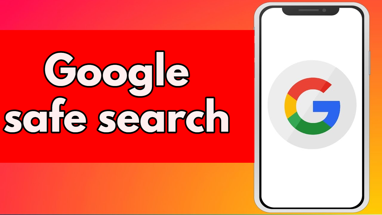 Google safe search