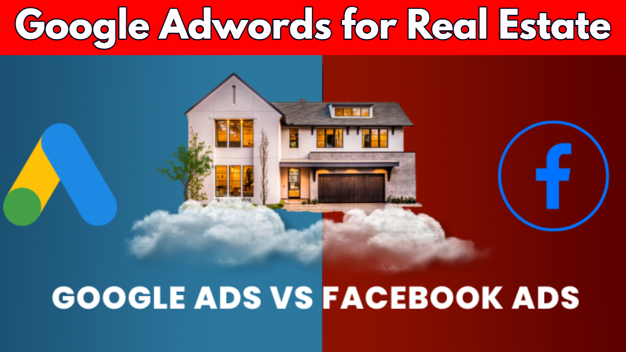 Google Adwords for Real Estate